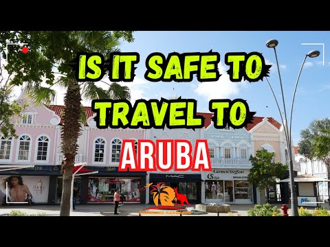 Discover the Untouched Paradise: Is Aruba Safe to Travel to?