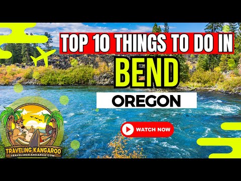 Best Top 10 Things To Do in Bend Oregon