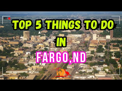 Top 5 Things to Do in Fargo North Dakota