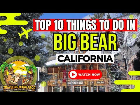 Best Top 10 Things To Do in Big Bear California