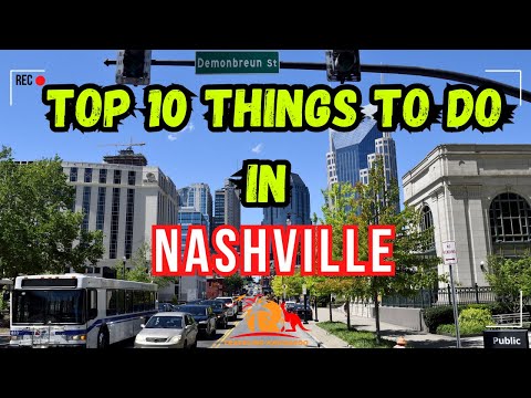 The Top 10 Things to Do in Nashville