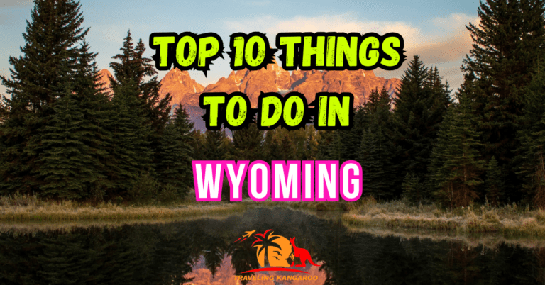 Things to Do In Wyoming