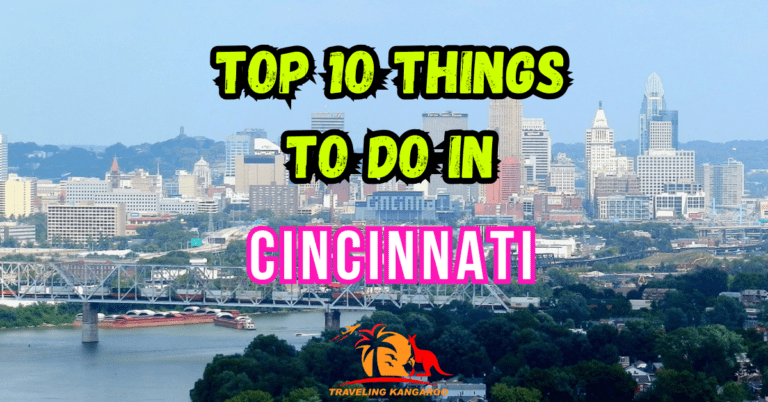 Top 10 Things To Do In Cincinnati