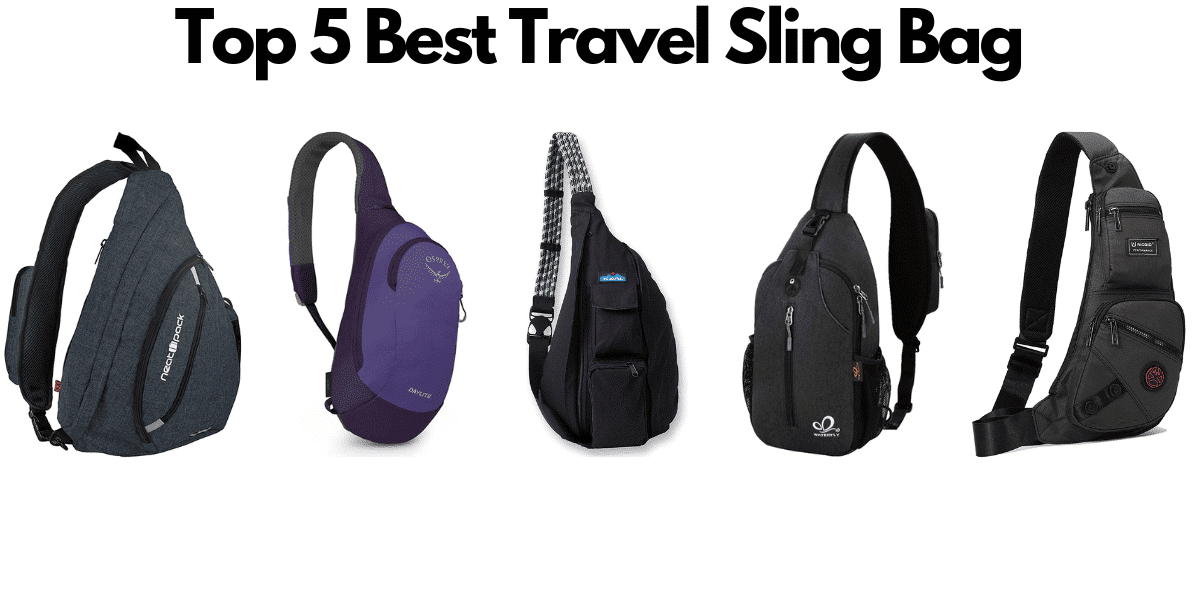 5 Best Travel Sling Bag A Travelers Guide