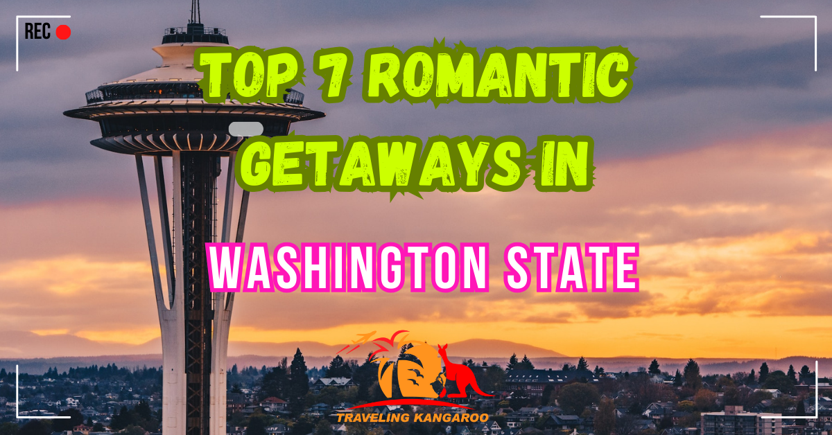 Romantic Getaways In Washington state