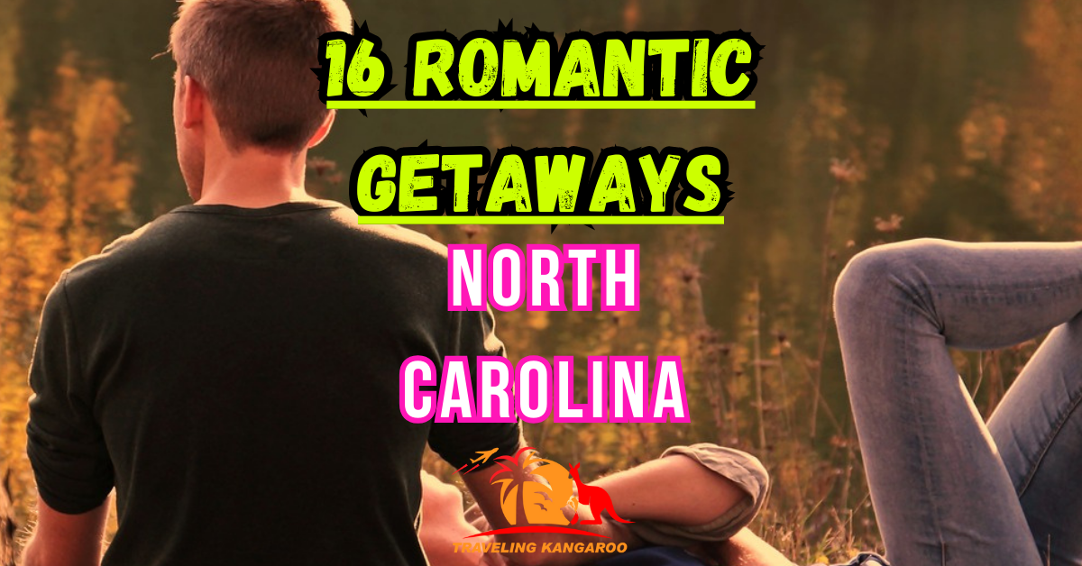 Romantic Getaways North Carolina