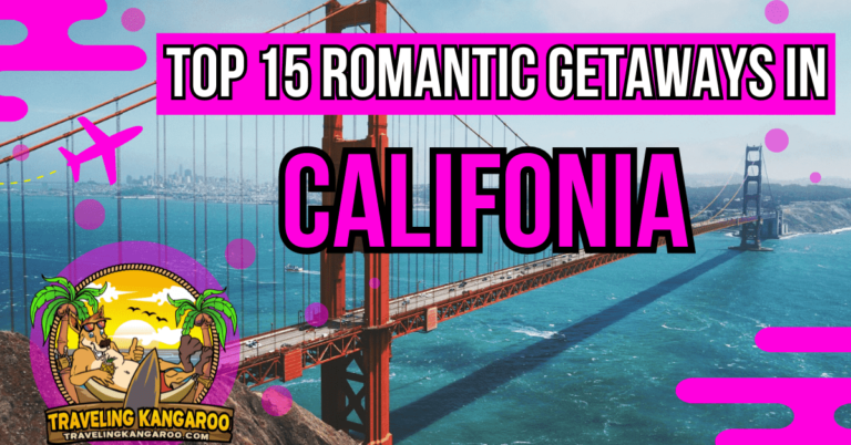Best Romantic Getaways in California