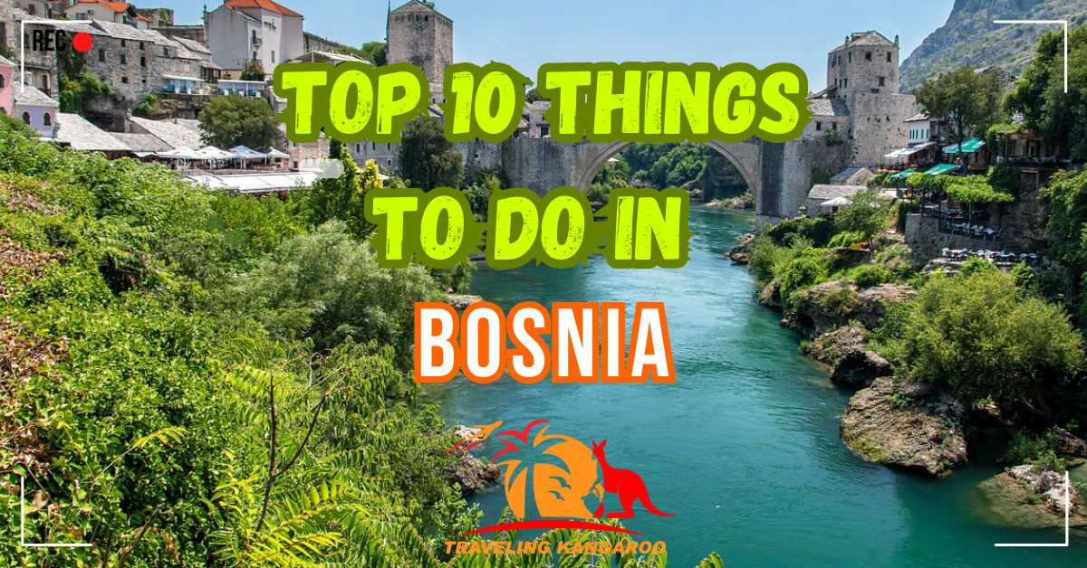 Things to Do in Bosnia