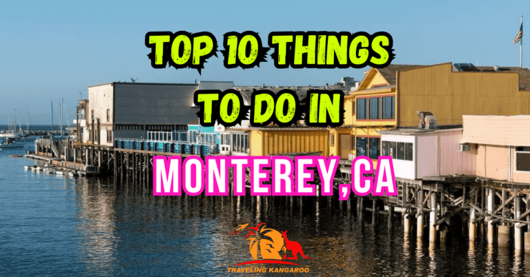 Top Best Things To Do In Monterey California