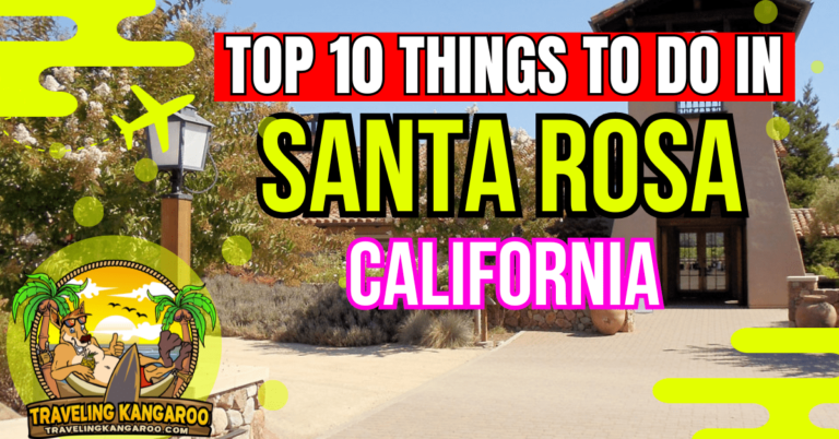 Top 10 Things to Do in Santa Rosa California
