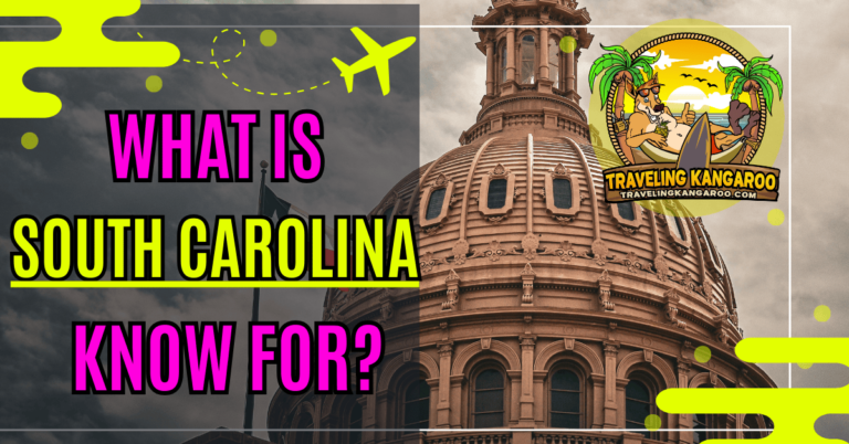 What Is South Carolina Known For