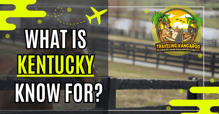 What Is Kentucky Known For